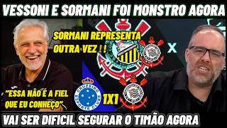 SORMANI FAZ ANÁLISE PERFEITA DO CORINTHIANS NO PAULISTA E BRASILEIRÃO ! CRUZEIRO 1X1 CORINTHIANS