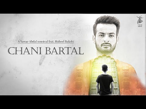 Chani Bartal - Yawar Abdal feat Habeel Bakshi Official Music Video