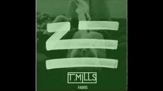 ZHU - Faded (T.Mills remix)