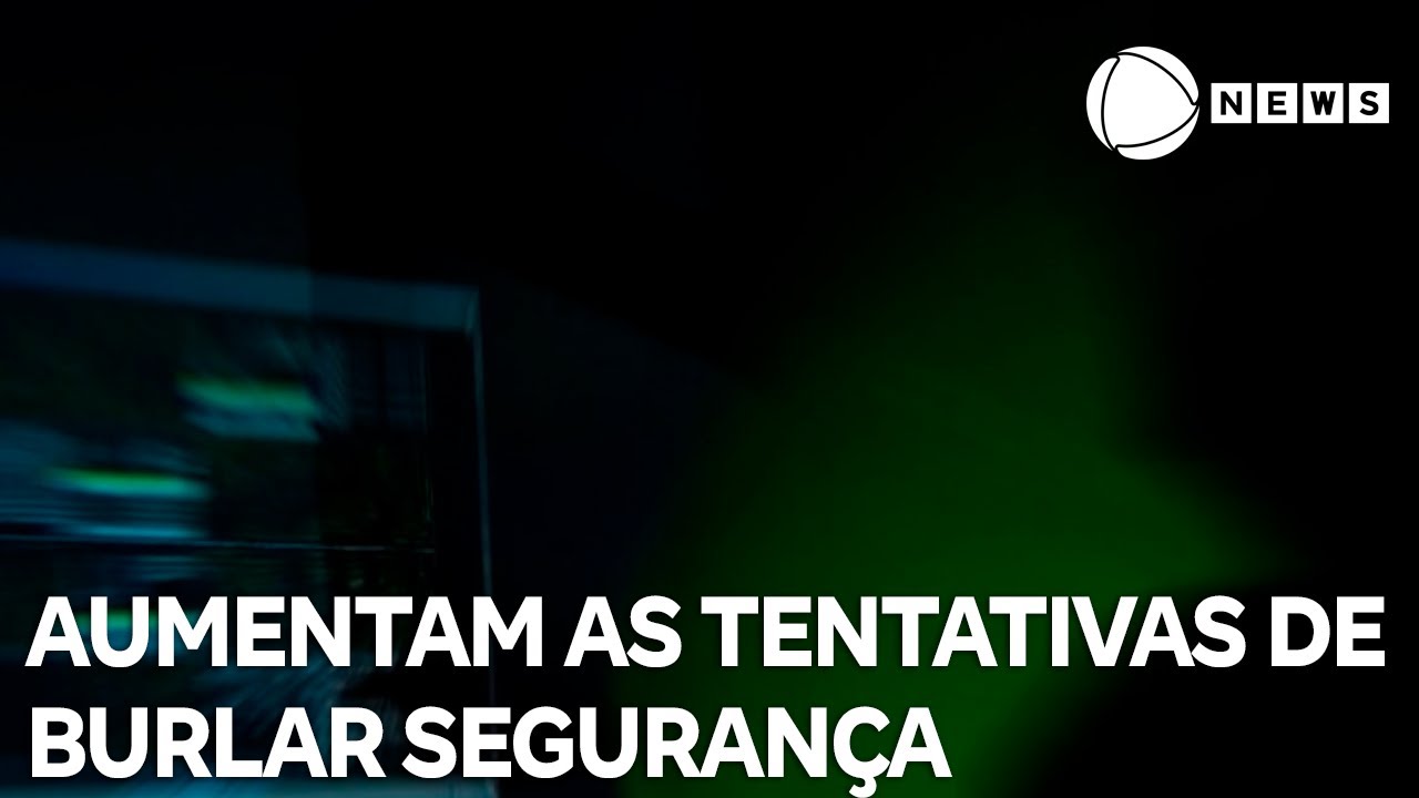 Aumentam as tentativas de burlar sistemas de segurança