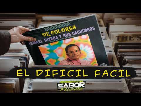 EL DIFICIL FACIL - Ismael Rivera