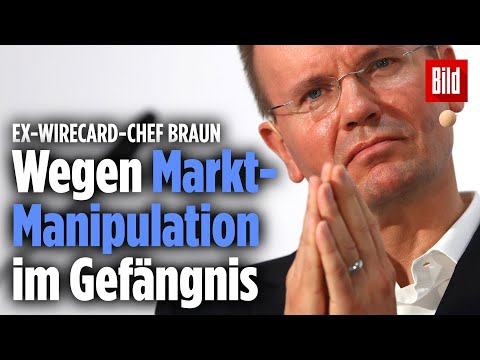 Bilanz-Betrug bei Wirecard: Ex-Chef Markus Braun im Gefängnis
