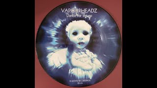 Vapourheadz - Dance For Life (A1 Mix) 1996