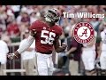 Tim Williams || Alabama Career Highlights || 2013 - 2017