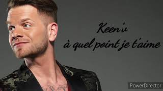 Keen'v - À quel point je t'aime (Paroles)