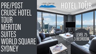 SYDNEY PRE/POST CRUISE HOTEL: Meriton Suites 'World Square' 3 Bedroom Luxury Apartment | Level 75