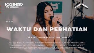 Download lagu Rimar - Waktu dan Perhatian | Live at Voks Music Room mp3