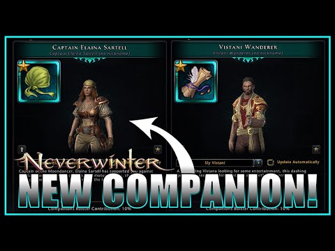 NEW Captain Elaina Sartell + Buffed Vistani Wanderer! High Damage Support Companions! - Neverwinter