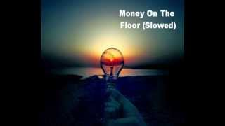 Money On The Floor - Big K.R.I.T (Slowed)