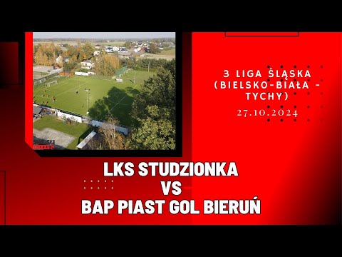 3 LIGA ŚLĄSKA: LKS STUDZIONKA -  BAP PIAST GOL BIERUŃ (SKRÓT MECZU)