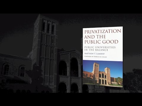 Lambert: Privatization of the public university