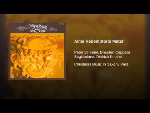 Alma Redemptoris Mater