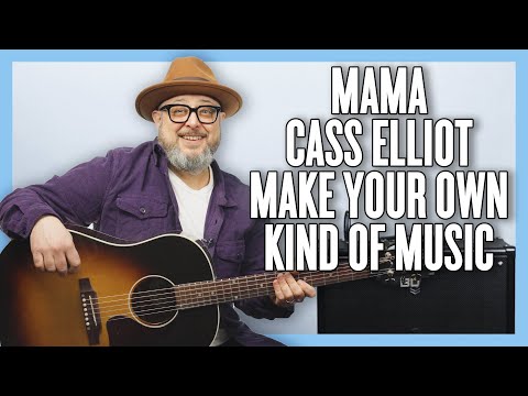 Make Your Own Kind Of Music - The Mamas and the…
