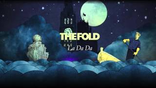 The Fold - La Da Da (Official Audio)