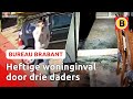 Drie mannen VALLEN HUIS binnen | Bureau Brabant