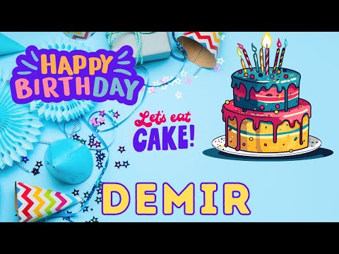Happy Birthday Demir, Birthday of Demir, Best Birthday Wishes, hbd