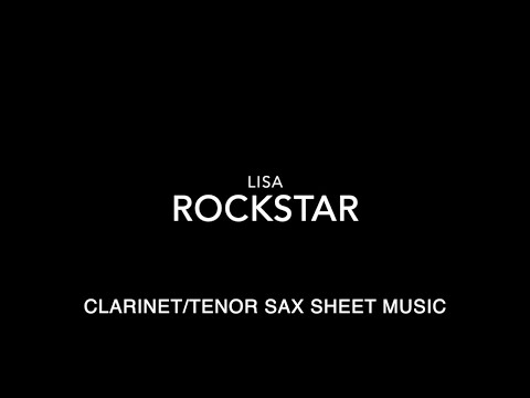 LISA - ROCKSTAR - CLARINET/TENOR SAXOPHONE SHEET MUSIC