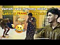 Vamshi Vala Mummy Midha Latring Prank Chesina Vamshi Vamshi Jacks143