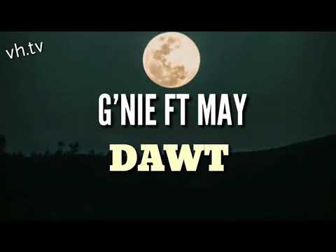 Mizo hla thar|| G'nie ft May - Dawt (Lyrics Video)
