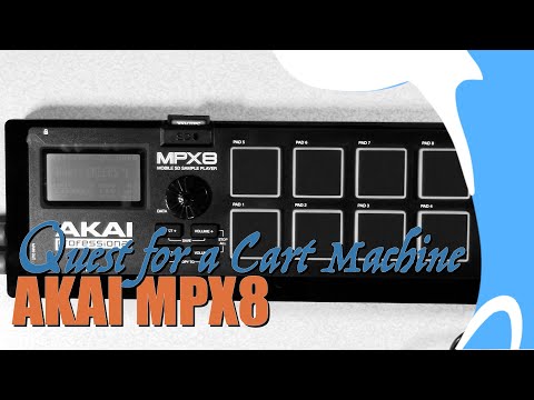 Quest for a Cart Machine - Akai MPX8