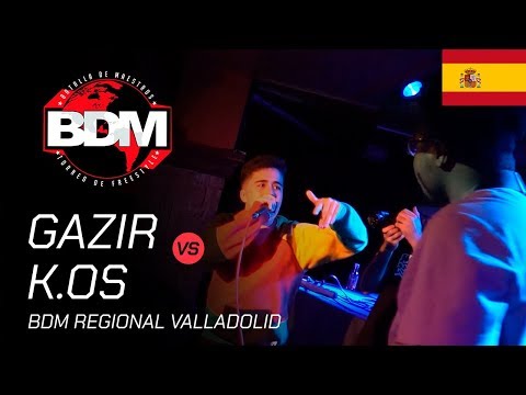 GAZIR VS K.OS - CUARTOS BDM Valladolid 2019