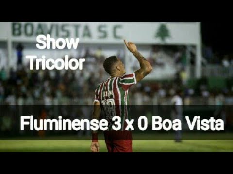 Boa Vista 0 x 3 Fluminense - SHOW TRICOLOR ! Melhores Momentos (COMPLETO) - Taça Rio 2019