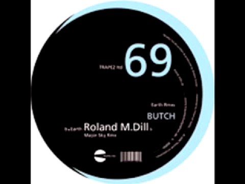 Butch - Earth (Roland M. Dill Major Sky rmx)