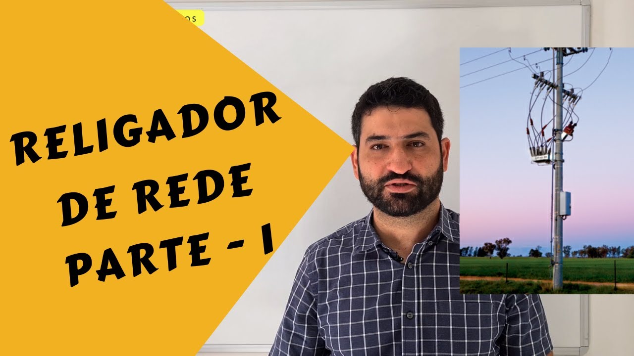 Como funciona um RELIGADOR Automático de Rede ? Aprenda sobre RELIGADORES PARTE 01