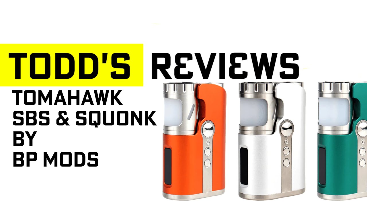 Tomahawk SBS and Squonker by BP Mods