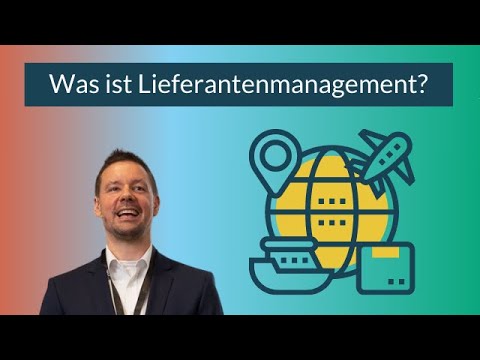 Lieferantenmanagement | Das sind die wichtigsten Begriffe