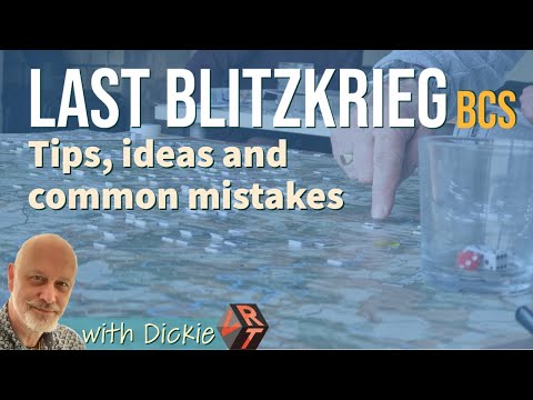 BCS Last Blitzkrieg tips, ideas and common mistakes