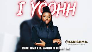 Download lagu Kharishma x Dj Angelo - I Yoohh ft Buddy Sax (Unofficial Song) mp3