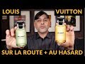 Louis Vuitton Au Hasard Sur La Route Preview First Impressions Review Samples Giveaway