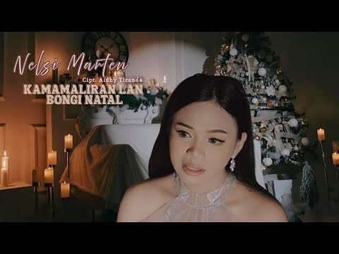 Nelsi Marten - Kamamaliran Lan Bongi Natal (Official Music Video) Lagu Natal Toraja 2024