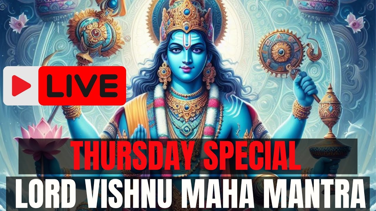 🔴 LIVE 🔴THURSDAY SPECIAL LORD VISHNU MANTRA FOR MONEY, PROSPERITY & SUCCESS