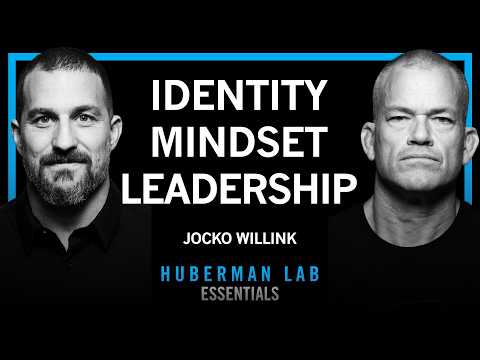 Essentials: How to Become Resilient, Forge Your Identity & Lead Others | Jocko Willink