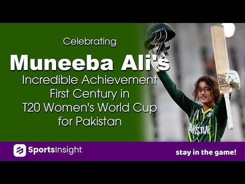 Muneeba Ali's Incredible Achievement | First Century in T20 Women's World Cup for Pakistan | SI