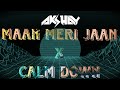Maan Meri Jaan X Calm Down DJ Akshay Bawane |ft.King|  |ft.Rema