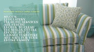 Jaw-dropping Upholstery steam cleaning services in Melbourne - MVCC