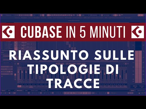 Cubase - Riassunto sulle Tipologie di tracce