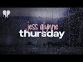 jess glynne - thursday (lyrics)