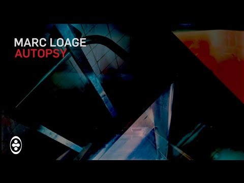 Marc Loage - Autopsy | Tranceportal