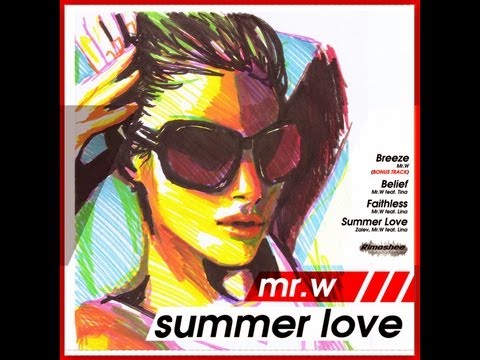 Mr. W, Lina, Zalev - Summer Love (Original Mix)