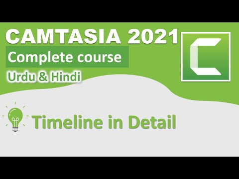 Timeline Editing in Camtasia | Camtasia Tutorials in Urdu | Camtasia Complete Course