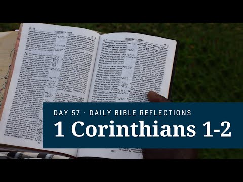 DAY 57 | 1 Corinthians 1-2 | The Bible in A Year