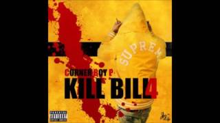 Corner Boy P – Kill Bill 4 [ITUNES DOWNLOAD]