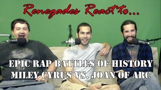 Renegades React to... Epic Rap Battles of History Miley Cyrus vs. Joan of Arc