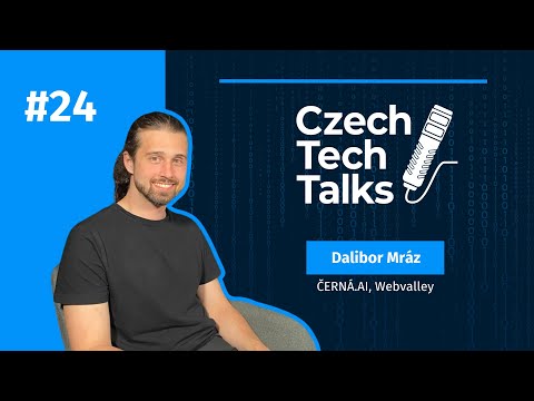 Czech Tech Talks #24: Dalibor Mráz – ČERNÁ.AI, hudba a budoucnost umělé inteligence