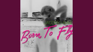 Born to Fly
