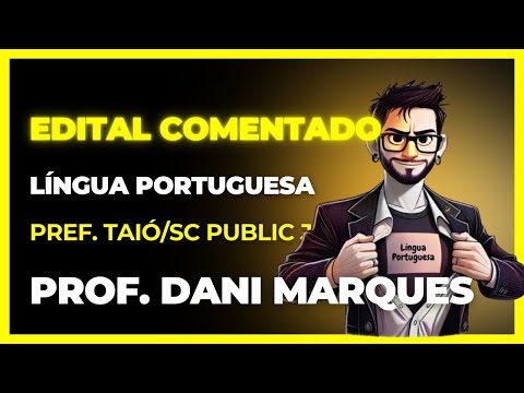 📢 Concurso Taió/SC 2024: Edital Comentado e Dicas de Estudo! 📢